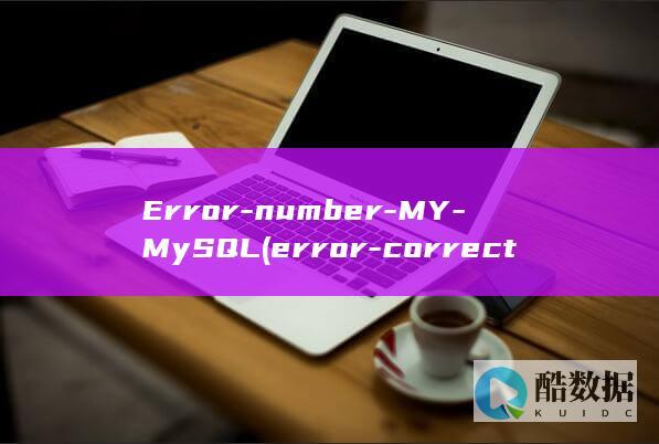Error-number-MY-MySQL (error-correction)