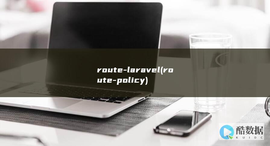 route-laravel (route-policy)