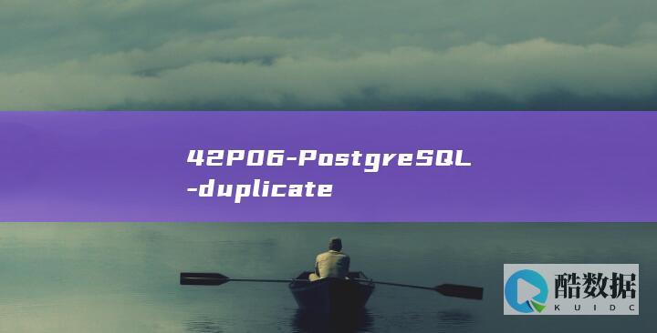 42P06-PostgreSQL-duplicate