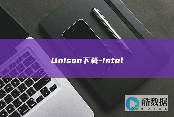 Unison下载-Intel